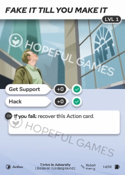 Fake It Till You Make It — printed card scan (Level 1)